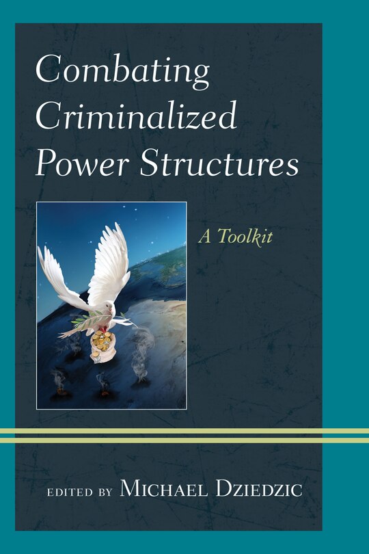 Front cover_Combating Criminalized Power Structures