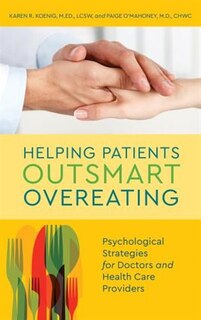 Front cover_Helping Patients Outsmart Overeating