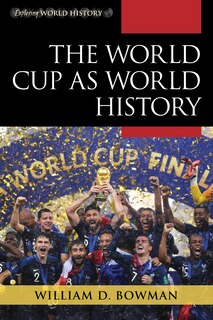 Front cover_The World Cup as World History