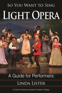 Front cover_So You Want To Sing Light Opera