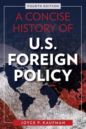 Front cover_A Concise History Of U.s. Foreign Policy