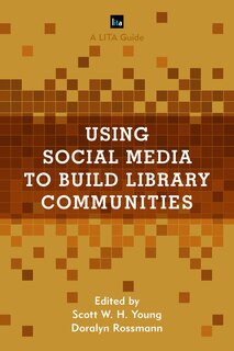 Couverture_Using Social Media To Build Library Communities