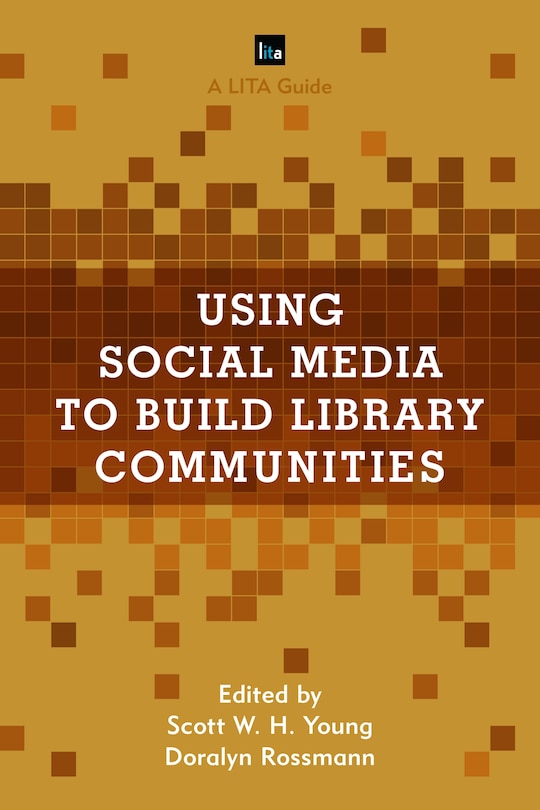 Couverture_Using Social Media To Build Library Communities