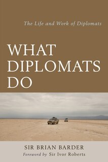 Front cover_What Diplomats Do