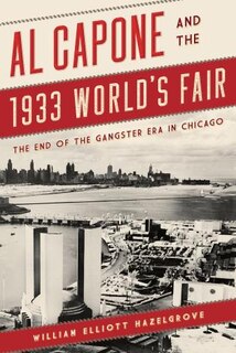 Front cover_Al Capone And The 1933 World's Fair