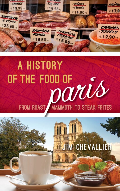 Front cover_A History of the Food of Paris