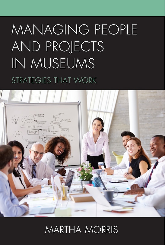 Front cover_Managing People And Projects In Museums