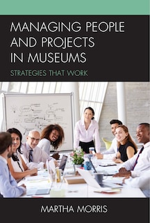 Front cover_Managing People And Projects In Museums