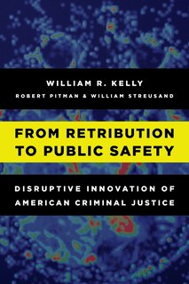 Front cover_From Retribution To Public Safety