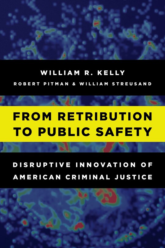 Front cover_From Retribution To Public Safety