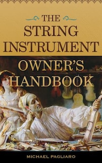 Front cover_The String Instrument Owner's Handbook
