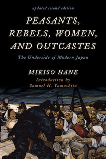 Front cover_Peasants, Rebels, Women, And Outcastes