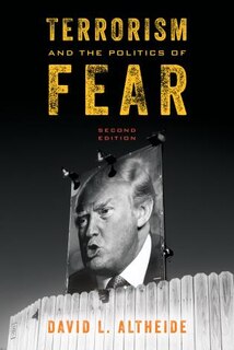 Front cover_Terrorism And The Politics Of Fear