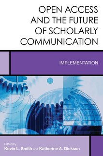 Front cover_Open Access And The Future Of Scholarly Communication