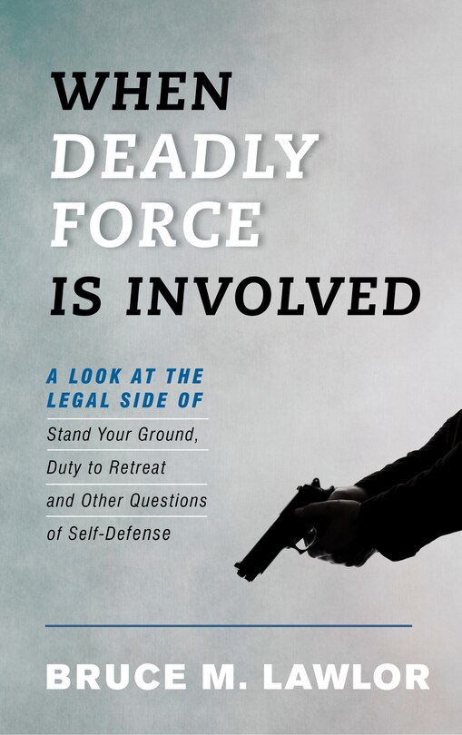 Front cover_When Deadly Force Is Involved