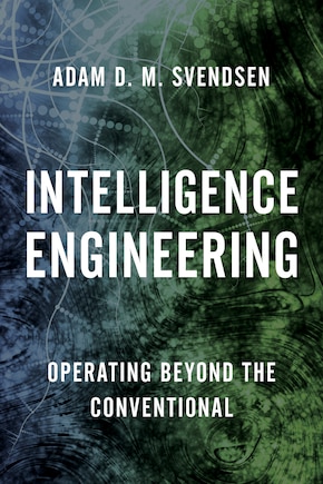 Intelligence Engineering: Operating Beyond The Conventional