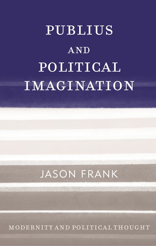 Front cover_Publius And Political Imagination