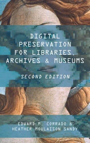 Front cover_Digital Preservation For Libraries, Archives, And Museums