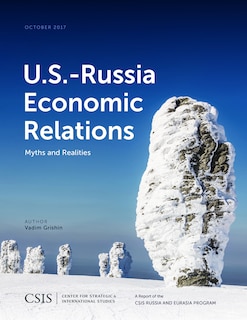 U.s.-russia Economic Relations: Myths And Realities