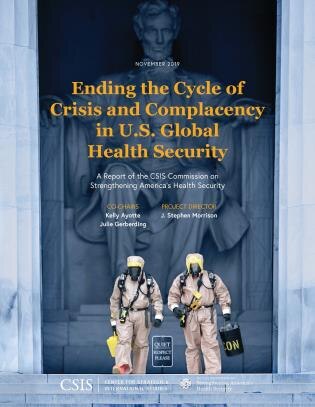 Front cover_Ending the Cycle of Crisis and Complacency in U.S. Global Health Security