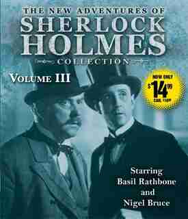 New Adventures of Sherlock Holmes Collection Volume Three by Anthony Boucher