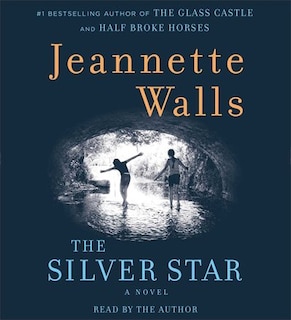 The Silver Star: A Novel