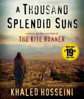 A Thousand Splendid Suns: A Novel by Khaled Hosseini