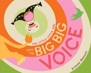 Front cover_The Little Little Girl with the Big Big Voice