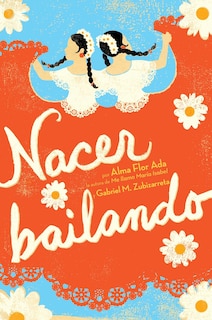 Front cover_Nacer Bailando (Dancing Home)