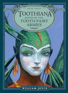 Front cover_Toothiana, Queen Of The Tooth Fairy Armies