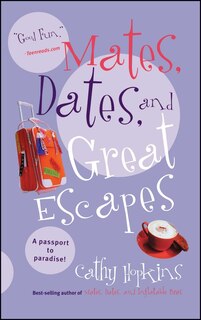 Mates, Dates, and Great Escapes