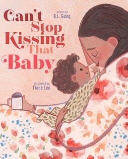 Front cover_Can't Stop Kissing That Baby
