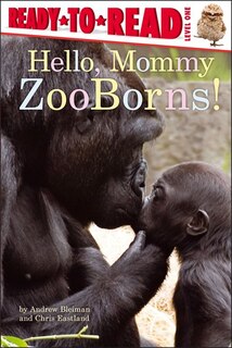 Front cover_Hello, Mommy ZooBorns!