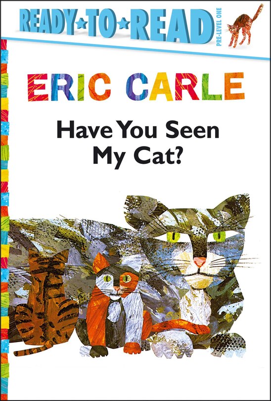 Front cover_Have You Seen My Cat?/Ready-to-Read Pre-Level 1