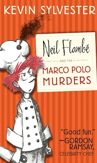 Front cover_Neil Flambé and the Marco Polo Murders