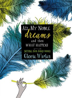 Front cover_All My Noble Dreams and Then What Happens