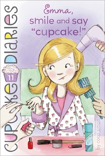 Front cover_Emma, Smile and Say Cupcake!
