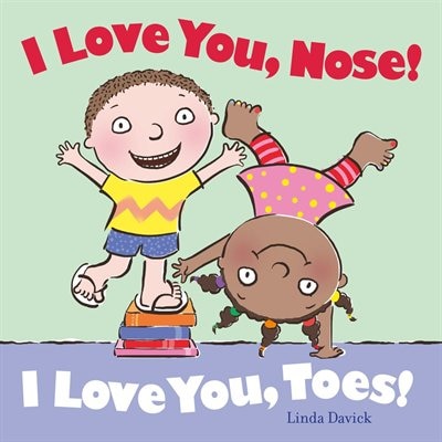 Couverture_I Love You, Nose! I Love You, Toes!