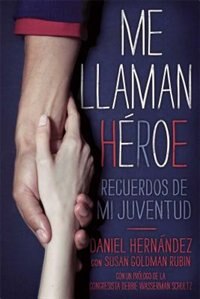 Front cover_Me llaman héroe (They Call Me a Hero)