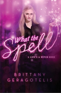 Front cover_What the Spell