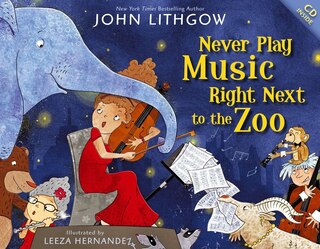 Front cover_Never Play Music Right Next to the Zoo