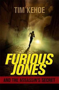 Front cover_Furious Jones and the Assassin's Secret