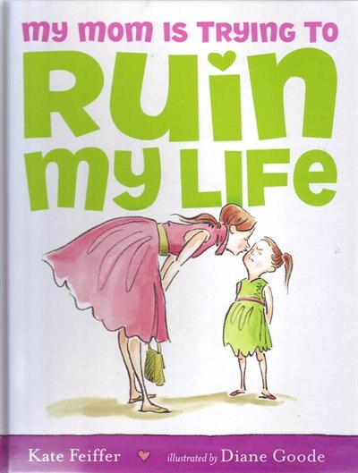 Couverture_MY MOM IS TRYING TO RUIN MY LIFE