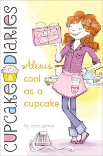 Couverture_Alexis Cool as a Cupcake