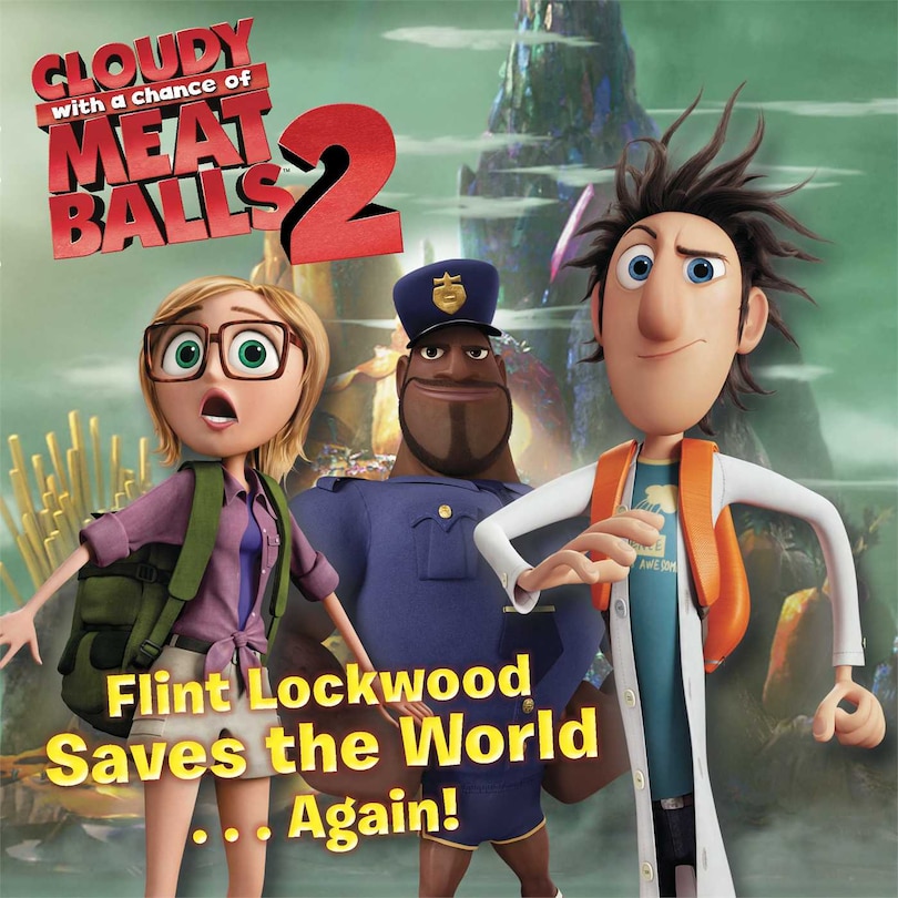 Front cover_Flint Lockwood Saves the World . . . Again!