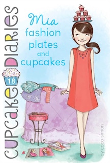 Front cover_Mia Fashion Plates and Cupcakes