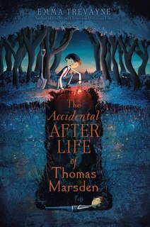 Front cover_The Accidental Afterlife of Thomas Marsden