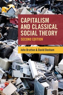 Front cover_Capitalism and Classical Social Theory, Second Edition