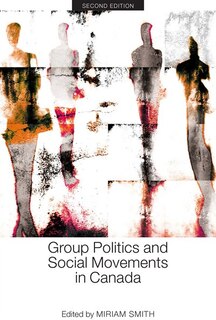 Front cover_Group Politics and Social Movements in Canada, Second Edition