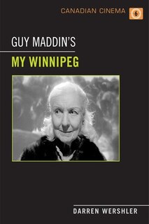 Front cover_Guy Maddin's My Winnipeg